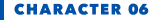 CHARACTER 06